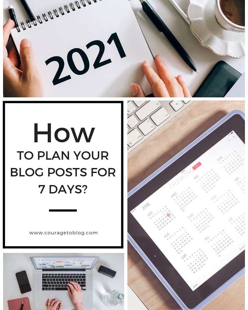 How to Plan Your Blog Posts for 7 days